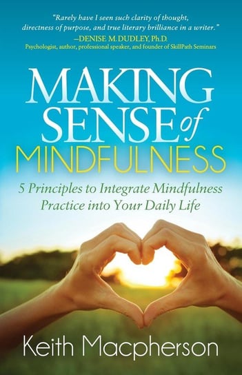 Making Sense of Mindfulness Macpherson Keith