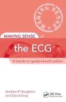 Making Sense of the ECG Houghton Andrew, Houghton Andrew R., Andrew Andrew, Gray David, David David