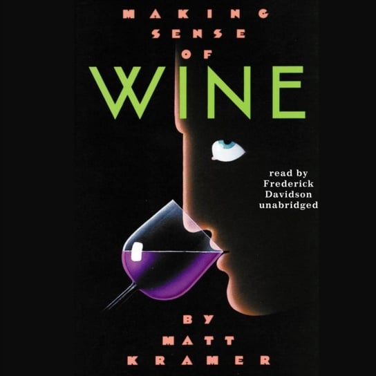 Making Sense of Wine Kramer Matt