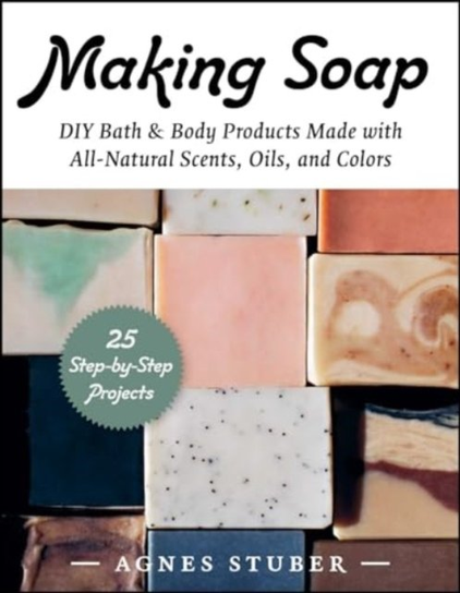 Making Soap Agnes Stuber