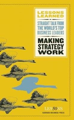 Making Strategy Work Opracowanie zbiorowe
