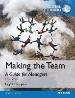 Making the Team, Global Edition Thompson Leigh L.