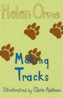 Making Tracks Orme Helen