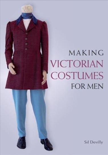 Making Victorian Costumes for Men Sil Devilly