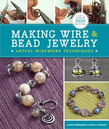 Making Wire & Bead Jewelry Berkebile Janice, Stanley Tracy