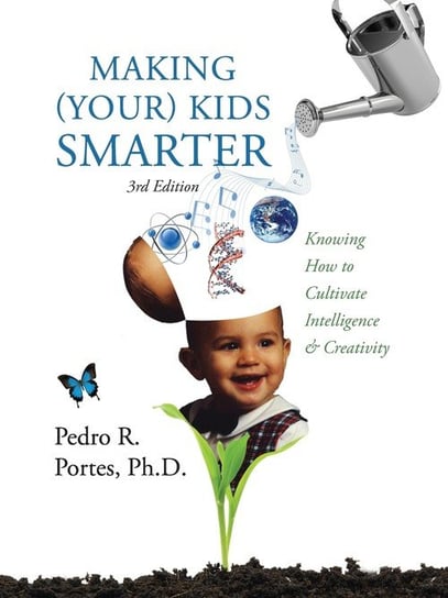 Making (Your) Kids Smarter 3rd Edition (Flipped Spanish Side Pedro Portes