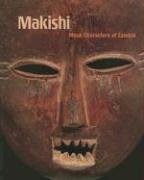 Makishi: Mask Characters of Zambia Jordan Manuel