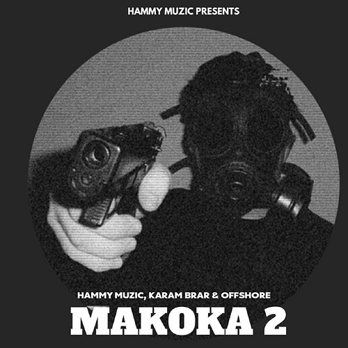 Makoka 2 Hammy Muzic, Karam Brar & Offshore