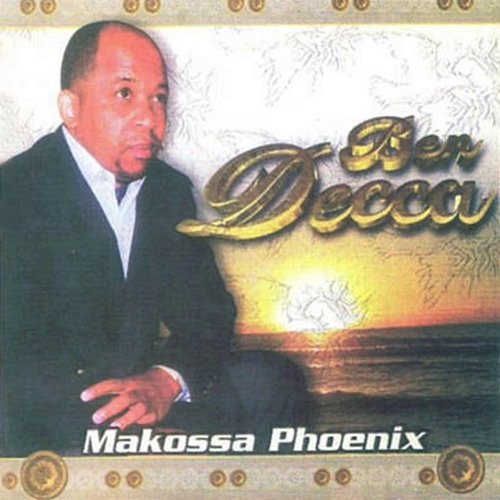 Makossa Phoenix Ben Decca