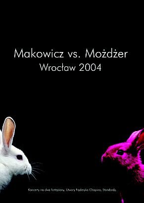 Makowicz vs. Możdżer - Wrocław 2004 Makowicz Adam, Możdżer Leszek
