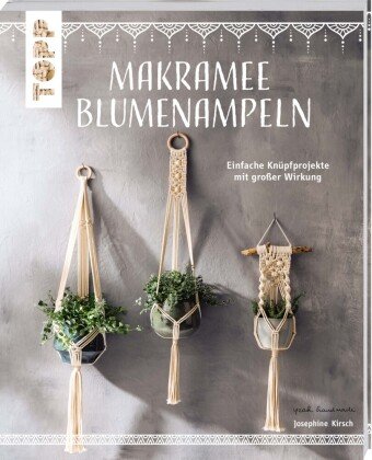 Makramee Blumenampeln (kreativ.kompakt) Frech Verlag Gmbh