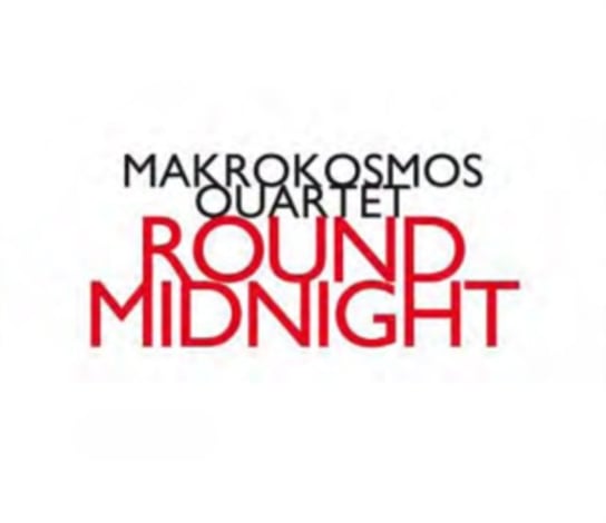 Makrokosmos Quartet: Round Midnight hat[now]ART