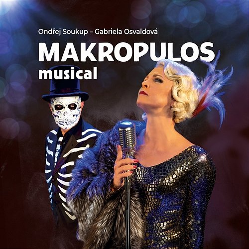 Makropulos musical Ondrej Soukup, Gabriela Osvaldová