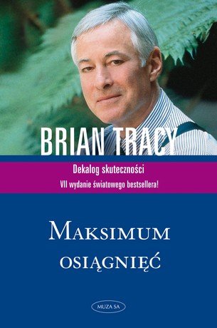 Maksimum osiągnięć Tracy Brian