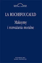 Maksymy i Rozważania Moralne La Rochefoucauld