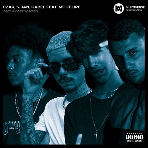 Mal acostumada S. Jan, Czar, Gabel feat. MC Felipe