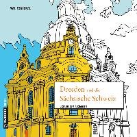 MAL REGIONAL - Dresden und die Sächsische Schweiz Gmeiner Verlag, Gmeiner-Verlag