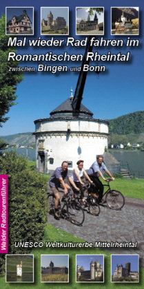 Mal wieder Rad fahren im Romantischen Rheintal Walder-Verlag, Walder Achim