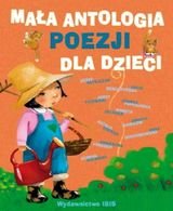 Mała antologia poezji dla dzieci Opracowanie zbiorowe