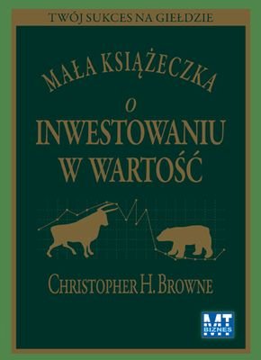 Mała książeczka o inwestowaniu w wartość Browne Christopher H.