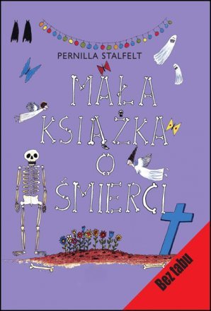 Mała książka o śmierci Stalfelt Pernilla