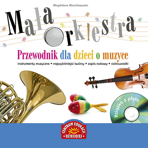Mała orkiestra Marcinkowska Magdalena