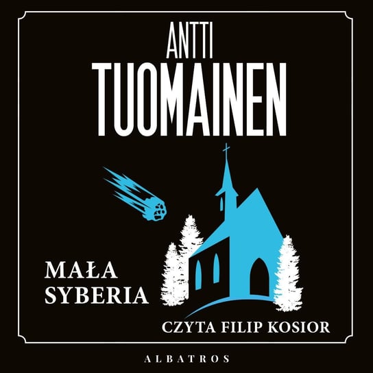 Mała Syberia Tuomainen Antti