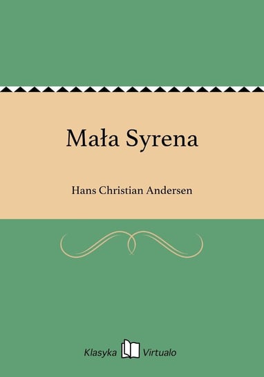 Mała Syrena Andersen Hans Christian