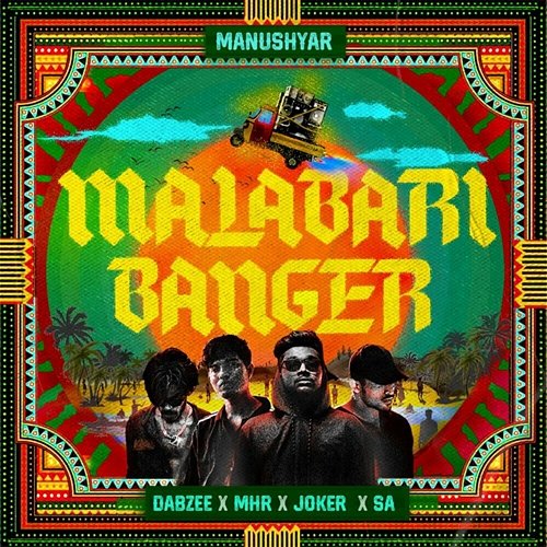 Malabari Banger Sa, M.H.R, JOKER390P, Dabzee
