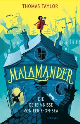 Malamander - Die Geheimnisse von Eerie-on-Sea Hanser