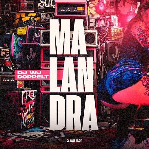 MALANDRA Dj WJ & Doppelt
