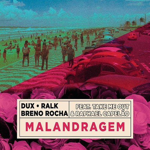 Malandragem DUX, Ralk, Breno Rocha feat. Clara x Sofia, Raphael Capelão