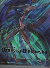 Malarstwo Uzarska-Bielawska Renata