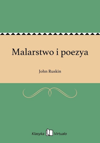 Malarstwo i poezya John Ruskin