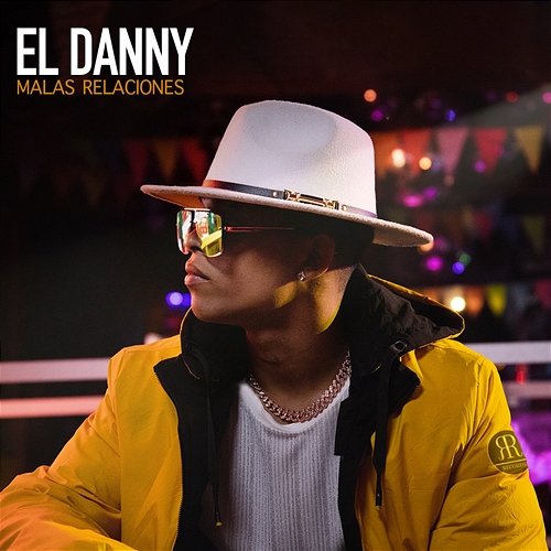 Malas Relaciones El Danny & RR Records