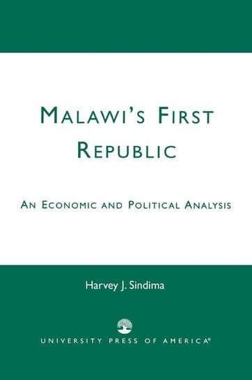 Malawi's First Republic Sindima Harvey J.