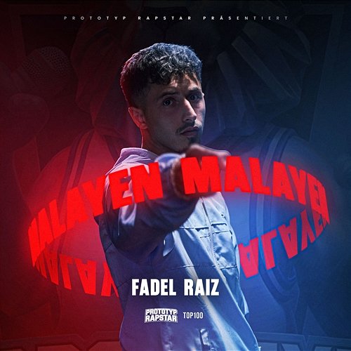MALAYEN Fadel Raiz, PROTOTYP RAPSTAR