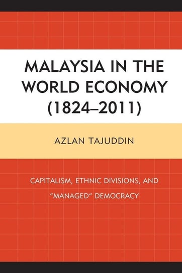 Malaysia in the World Economy (1824-2011) Tajuddin Azlan