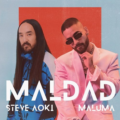 Maldad Steve Aoki, Maluma