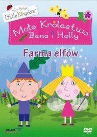 Małe Królestwo Bena i Holly: Farma Elfów Various Directors