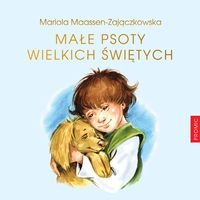 Małe psoty wielkich świętych Zajączkowska-Maassen Mariola