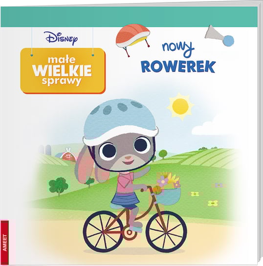 Małe wielkie sprawy. Nowy rowerek Opracowanie zbiorowe