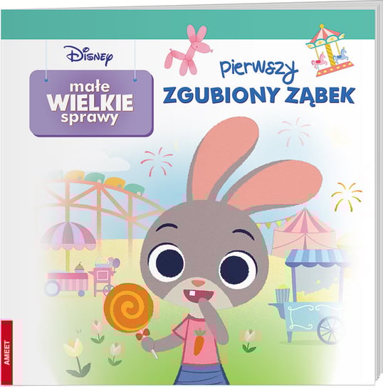 Małe wielkie sprawy. Pierwszy zgubiony ząbek Opracowanie zbiorowe