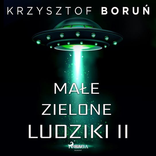 Małe zielone ludziki 2 Boruń Krzysztof