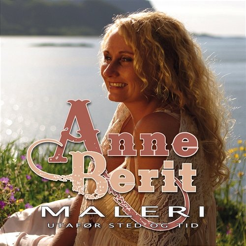 Maleri - utafør sted og tid Anne Berit