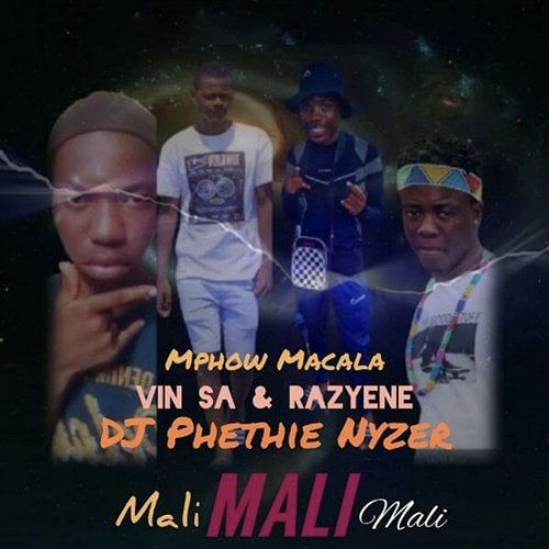 Mali DJ Phethie Nyzer & Mphow Macala feat. Vin Sa, Razyene