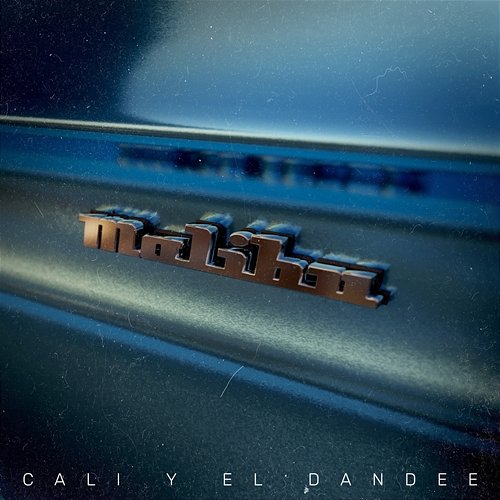 Malibu El Dandee, Cali