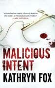 Malicious Intent Fox Kathryn
