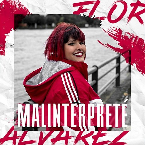 Malinterpreté Flor Alvarez