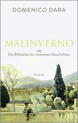 Malinverno oder Die Bibliothek der verlorenen Geschichten Kiepenheuer & Witsch